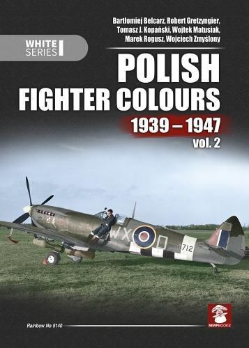 Cover image for Polish Fighter Colours 1939-1947. Volume 2