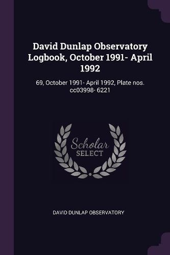 Cover image for David Dunlap Observatory Logbook, October 1991- April 1992