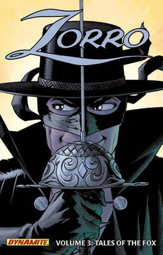 Zorro Year One Volume 3: Tales of the Fox