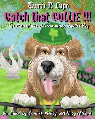 Cover image for Catch That Collie: A tale about becoming a responsible pet owner