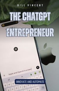 Cover image for The ChatGPT Entrepreneur