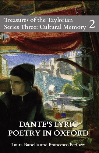 Cover image for Dante's Lyric Poetry in Oxford: Catalogue of the Digital Exhibition