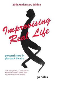 Cover image for Improvising Real Life: Personal Story in Playback Theatre