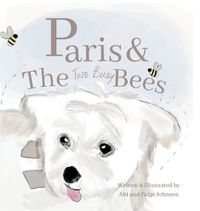 Cover image for Paris and The Two Busy Bees