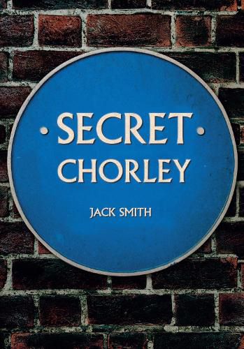 Cover image for Secret Chorley