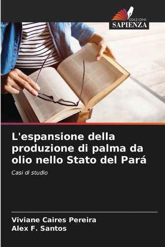 Cover image for L'espansione della produzione di palma da olio nello Stato del Para