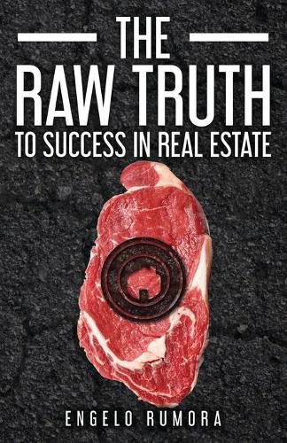 Cover image for The Raw Truth to Success in Real Estate