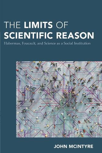 Cover image for The Limits of Scientific Reason