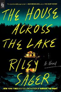 Cover image for The House Across the Lake: A Novel