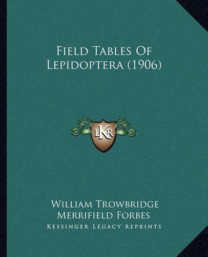 Field Tables of Lepidoptera (1906)