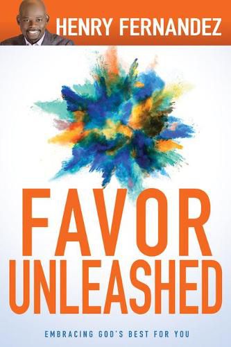 Cover image for Favor Unleashed: Embracing God's Best for You