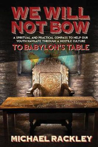 Cover image for We Will Not Bow to Babylon's Table