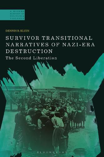 Cover image for Survivor Transitional Narratives of Nazi-Era Destruction: The Second Liberation