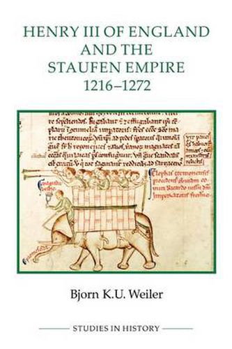 Henry III of England and the Staufen Empire, 1216-1272