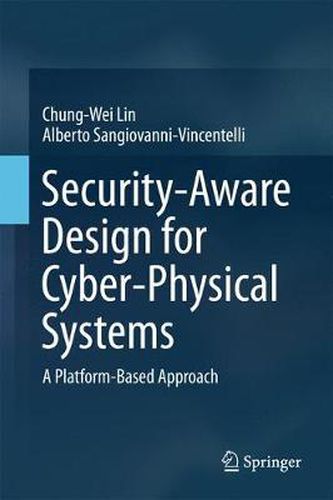 Cover image for Security-Aware Design for Cyber-Physical Systems: A Platform-Based Approach