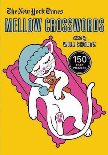 Cover image for The New York Times Mellow Crosswords: 150 Easy Puzzles