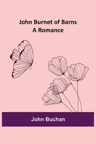 Cover image for John Burnet of Barns: A Romance