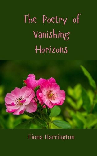 Cover image for The Poetry of Vanishing Horizons