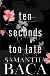 Cover image for Ten Seconds Too Late