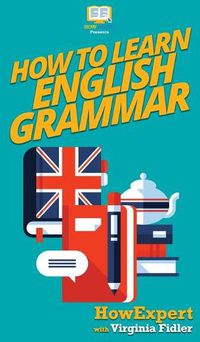 Cover image for How To Learn English Grammar