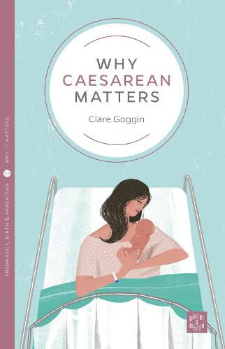 Cover image for Why Caesarean Matters