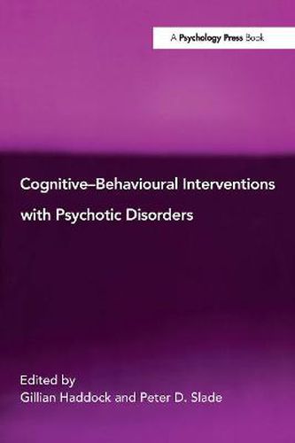 Cover image for Cognitive-Behavioural Interventions with Psychotic Disorders