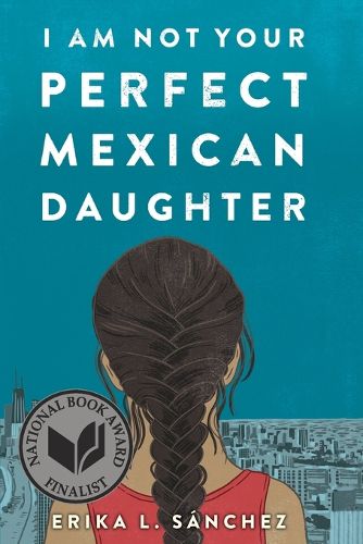 Cover image for I Am Not Your Perfect Mexican Daughter