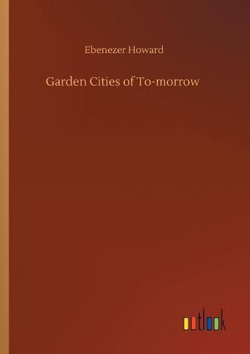 Cover image for Garden Cities of To-morrow