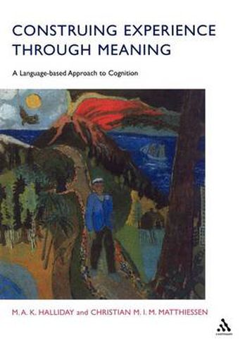 Cover image for Construing Experience Through Meaning: A Language-Based Approach to Cognition