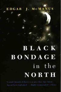 Cover image for Black Bondage in the North