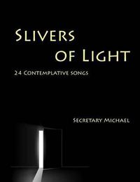 Cover image for Slivers of Light: 24 Contemplative Songs