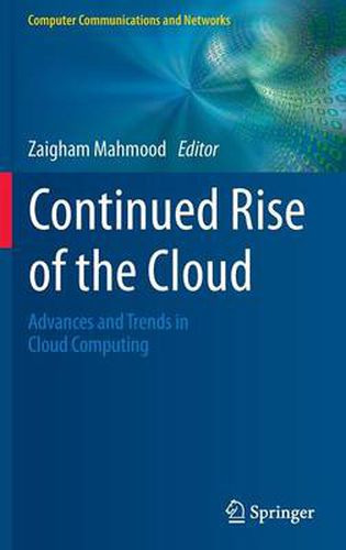 Cover image for Continued Rise of the Cloud: Advances and Trends in Cloud Computing