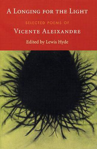 Cover image for A Longing for the Light: Selected Poems of Vicente Aleixandre