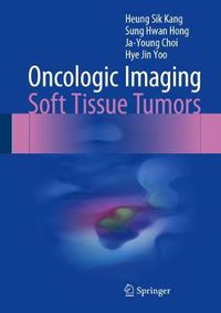 Cover image for Oncologic Imaging: Soft Tissue Tumors