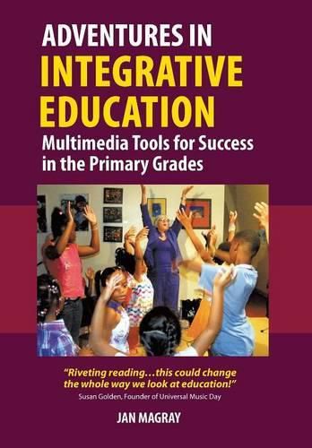 Cover image for Adventures in Integrative Education: Multimedia Tools for Success in the Primary Grades