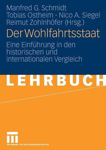 Cover image for Der Wohlfahrtsstaat: Eine Einfuhrung in Den Historischen Und Internationalen Vergleich