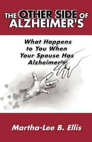 Cover image for The Other Side of Alzheimer's: What Happens to You When Your Spouse Has Alzheimer's