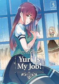 Cover image for Yuri Is My Job! 5