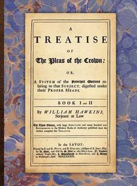 Cover image for A Treatise of the Pleas of the Crown