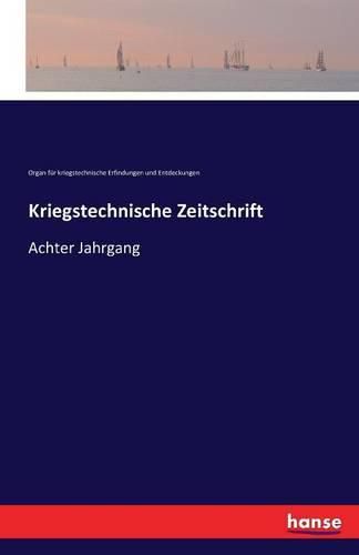 Cover image for Kriegstechnische Zeitschrift: Achter Jahrgang