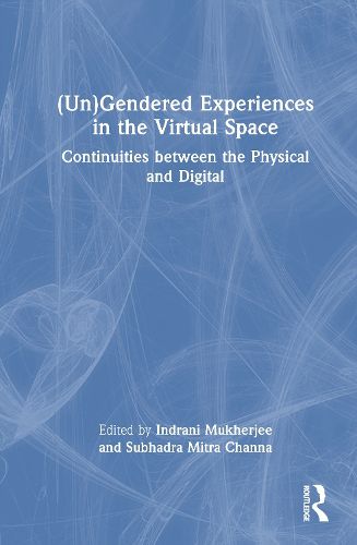 Cover image for (Un)Gendered Experiences in the Virtual Space