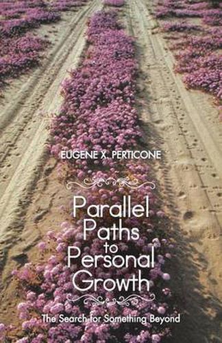 Cover image for Parallel Paths to Personal Growth: The Search for Something Beyond