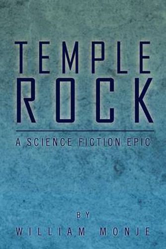 Cover image for Temple Rock: A Science Fiction Epic