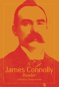 Cover image for A James Connolly Reader