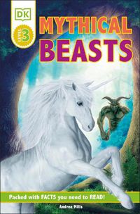 Cover image for DK Readers Level 3: Mythical Beasts