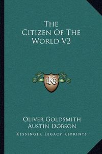 Cover image for The Citizen of the World V2