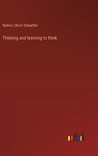 Cover image for Thinking and learning to think