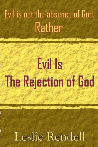 Cover image for Evil Is The Rejection Of God