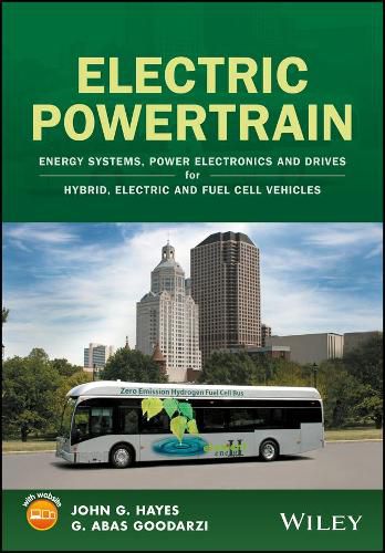 Cover image for Electric Powertrain - Energy Systems, Power Electronics & Drives for Hybrid, Electric & Fuel Cell Vehicles