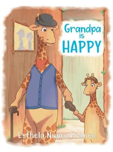 Cover image for Grandpa is HAPPY